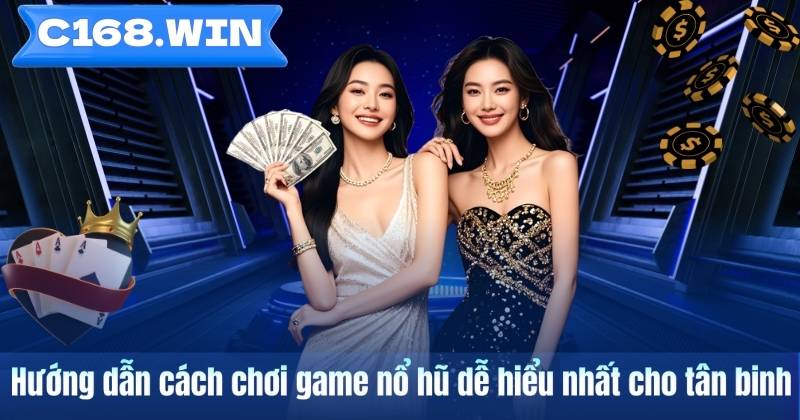 Cách Chơi Game Nổ Hũ Dễ Hiểu Cho Người Mới Bắt Đầu Hướng dẫn cách chơi game nổ hũ dễ hiểu nhất cho tân binh