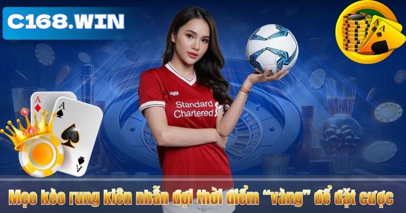 Mẹo Chơi Kèo Rung – Bí Kíp Thực Chiến Bắt Kèo Tốt Hơn Mẹo kèo rung kiên nhẫn đợi thời điểm “vàng” để đặt cược